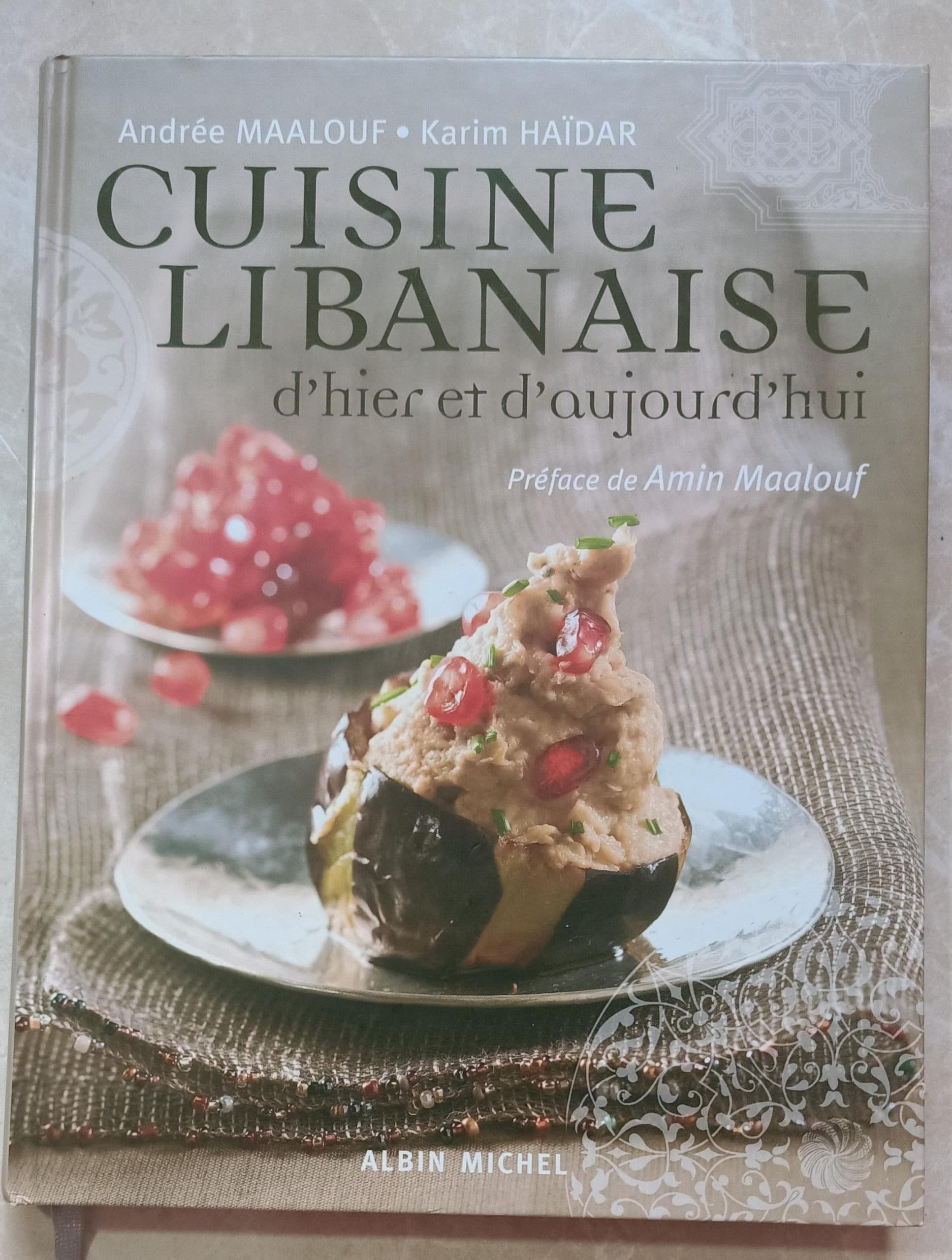 Cuisine libanaise d'hier et d'aujourd'hui