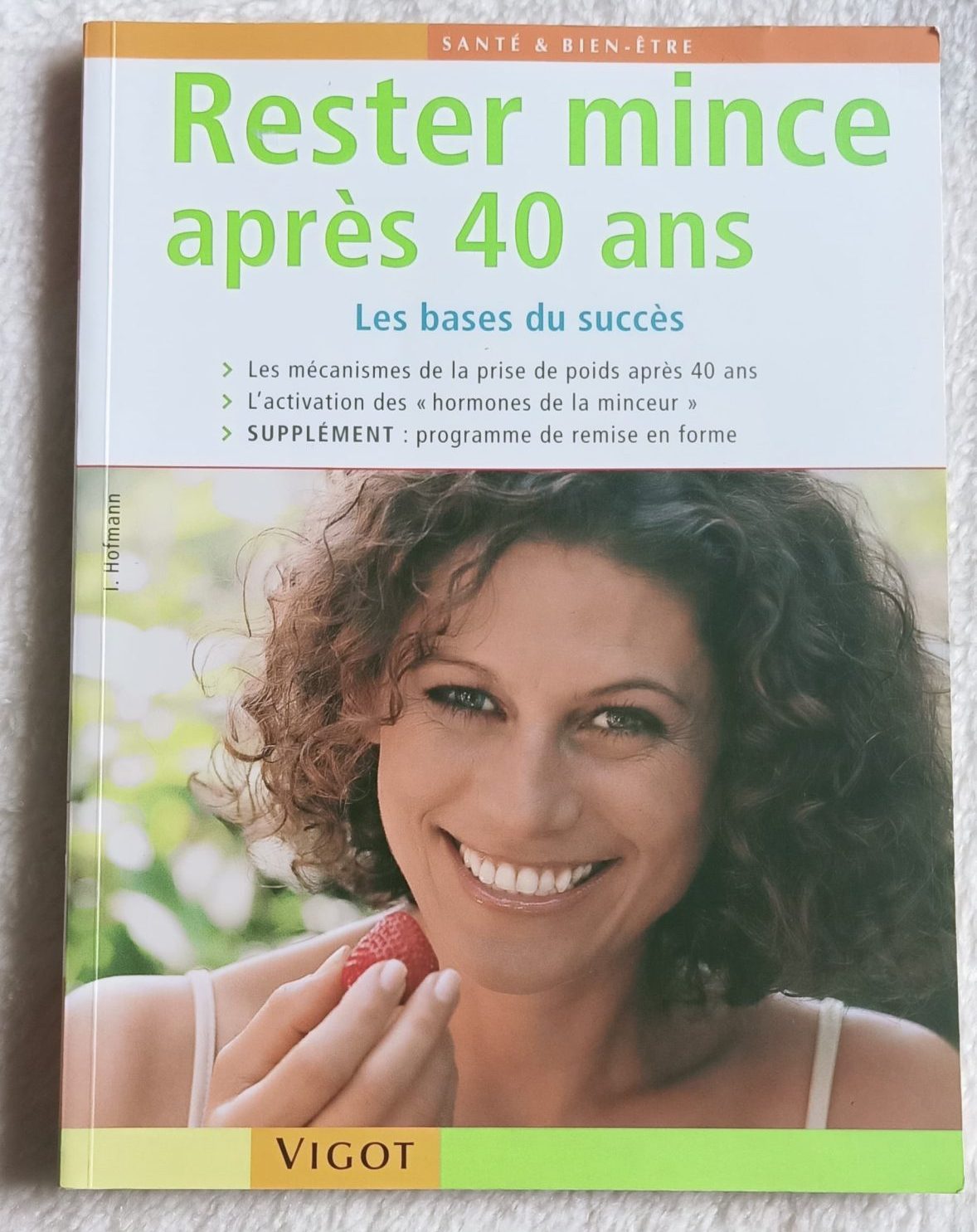 Rester mince après 40 ans - I. Hofmann
