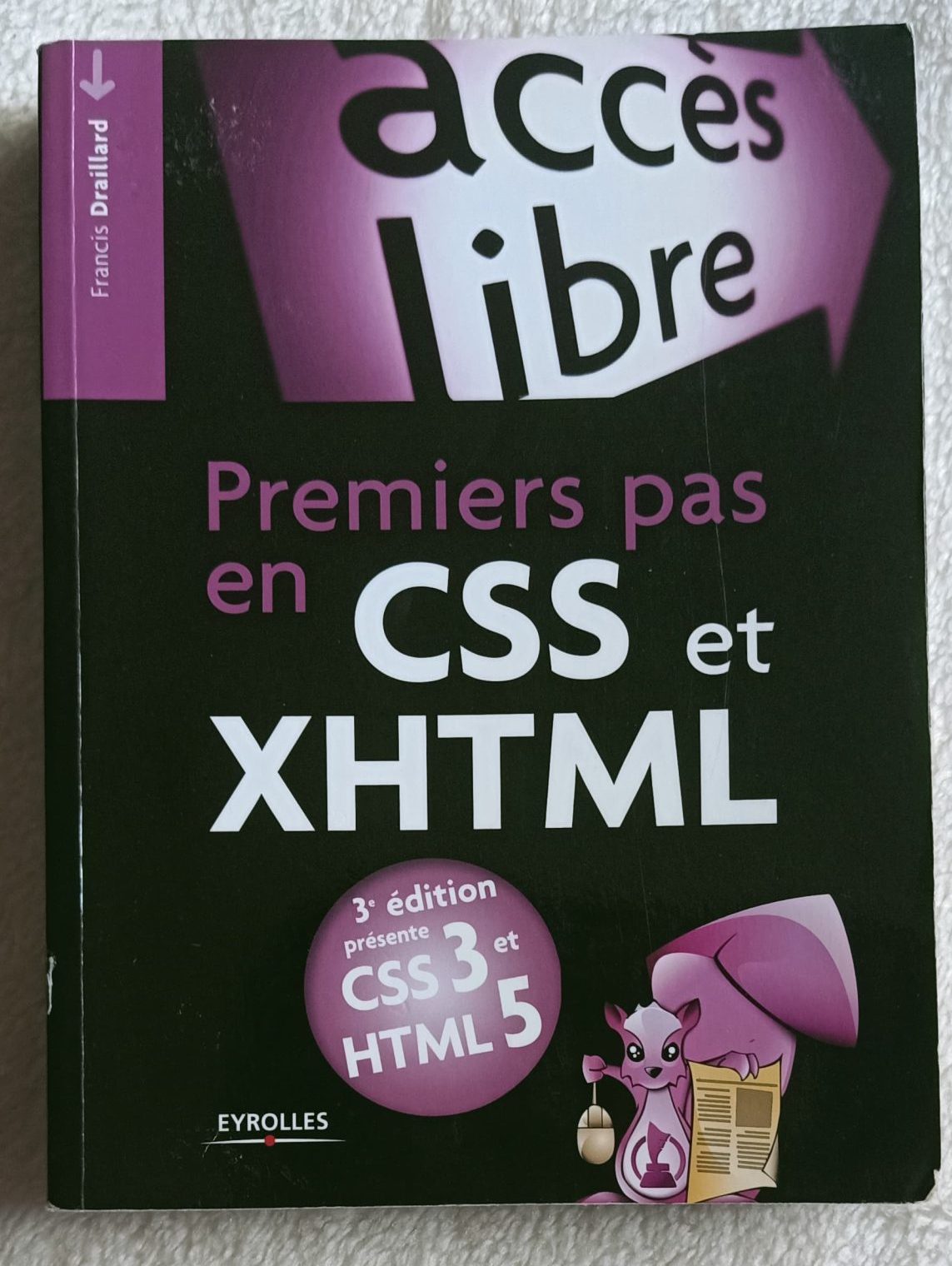 Premiers pas en CSS et XHTML - Francis Draillard